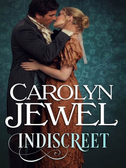 Title details for Indiscreet by Carolyn Jewel - Available